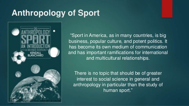 The Anthropology of Sport: An Introduction (A Revised Edition)